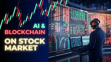 AI and Blockchain Unleashed: The Stock Market Revolution You Can