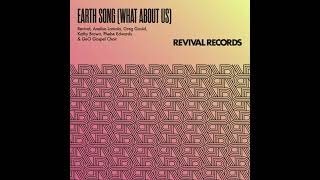 Earth Song (What About Us) (Club Mix) - Anelisa Lamola·Revival·Greg Gould·Kathy Brown·Phebe Edwards