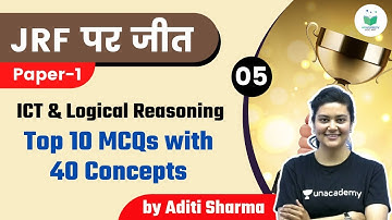 NTA UGC NET 2021 | ICT & Logical Reasoning by Aditi Sharma | Top 10 MCQs with 40 Concepts