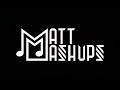 Matt mashups