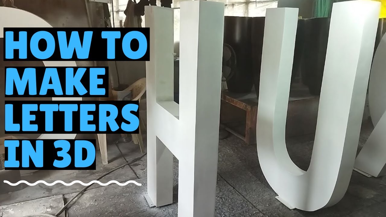 How To Make 3D Letters In Fiberglass