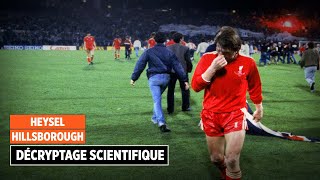 Heysel et Hillsborough : que s'estil passé ?