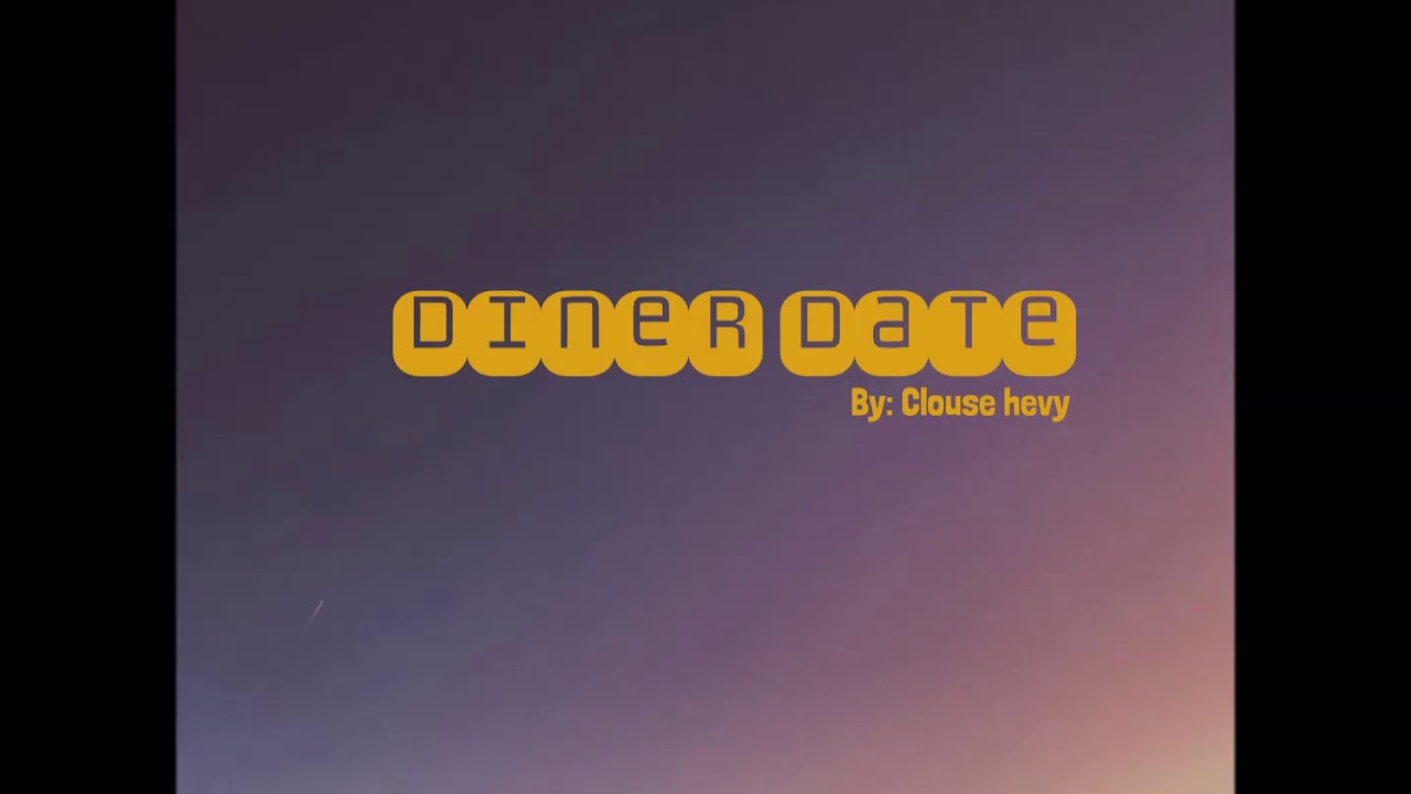 Watch Clouse Hevy - Diner Date on YouTube Watch Clouse Hevy - Diner Date on YouTube