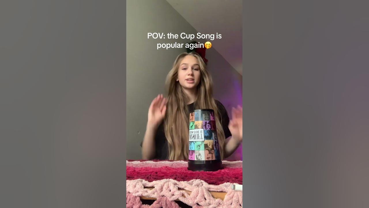 The Cup song trend is backkkkk #fypシ
