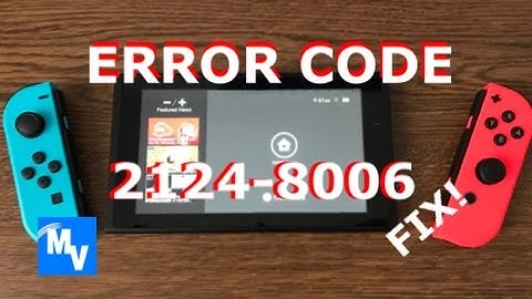 Switch error code  2124-8006 how-to fix