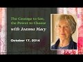"The Courage to See, the Power to Choose" with Joanna Macy, PhD