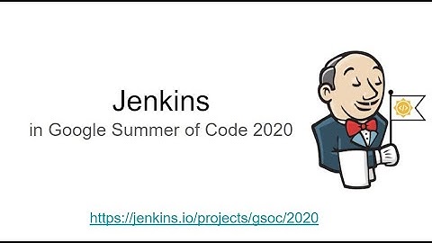Online Meetup: Introduction to Jenkins in Google Summer Of Code 2020