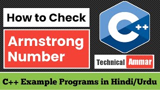 Armstrong Number Program in C++ | Armstrong Number in C++  | C++ Example Programs #34