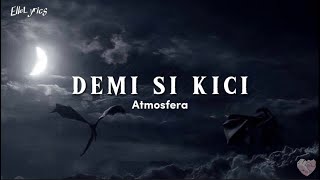 Atmosfera - Demi Si Kici ( lyrics )