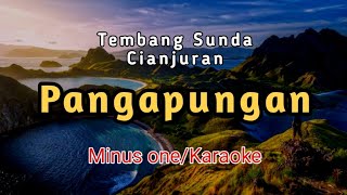 PANGAPUNGAN | Tembang Sunda Cianjuran | Minus One/ Karaoke (Audio Lirik)