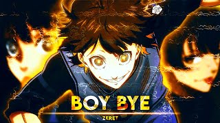 BACHIRA - Boy Bye [Edit/AMV] 4K!