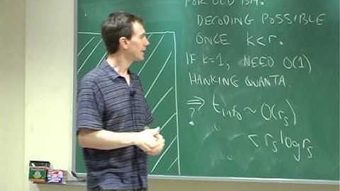 Patrick Hayden - Quantum information and black holes 3