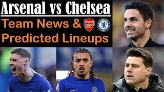 Will Arteta rotate? | Palmer and Gusto DOUBTS | Arsenal vs Chelsea | Team news & Predicted lineups