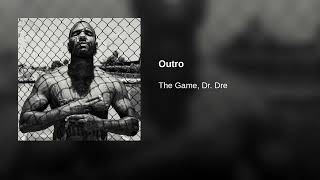 The Game - Outro (feat. Dr. Dre) (prod. Boogz)
