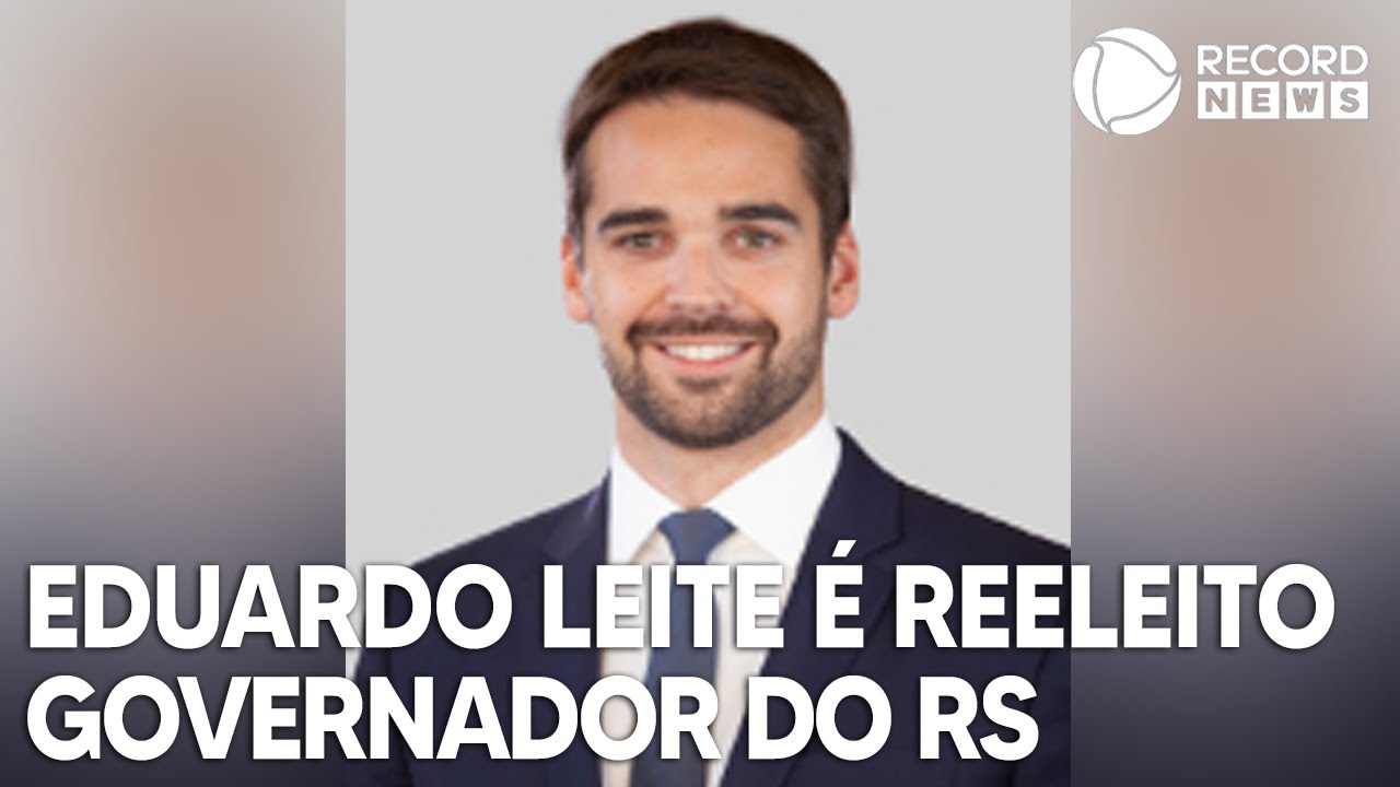 Eduardo Leite é reeleito governador do Rio Grande do Sul