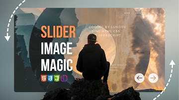 Create A Slider Magic Effects Using HTML CSS And Javascript