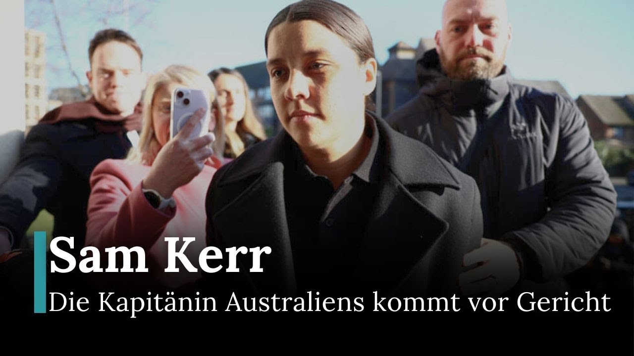 Kapitänin Australiens Sam Kerr: Beginn des Prozesses im Belästigungsskandal | AB12