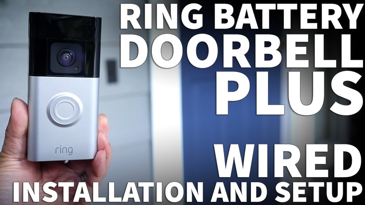 Ring Doorbell Plus Installation DIY - Ring Video Doorbell Wired ...