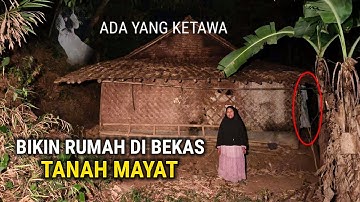 PANIK BANGET‼️DENGAR SUARA KETAWA KUNTILANAK KISAH NYATA PILIH TINGGAL SAMA HANTU DI HUTAN ANGKER