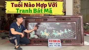 🔴Tuổi Nào Hợp Và Kỵ Treo Tranh MÃ ĐÁO THÀNH CÔNG? #dogothanhluan