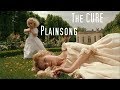 The cure  plainsong   marie antoinette 