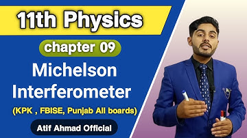 michelson interferometer class 11 | 11th physics | kpk, federal, balochistan, sindh, punjab board