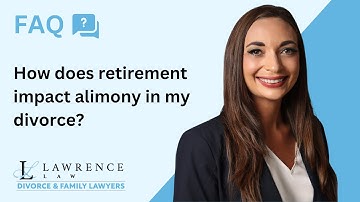 Lawrence Law | FAQ | How Does Retirement Impact Alimony in My Divorce?