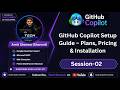 GitHub Copilot Setup Guide – Plans, Pricing & Installation | github copilot tutorial (Ep-02)