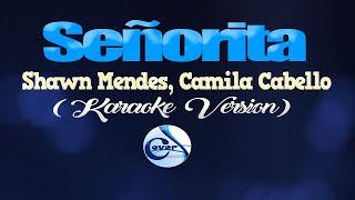 SEÑORITA - Shawn Mendes, Camila Cabello (KARAOKE VERSION)
