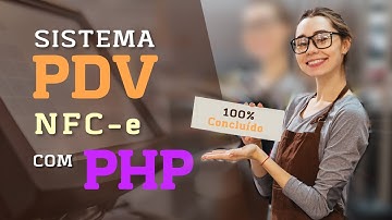 Curso de PDV e NFCE com PHP