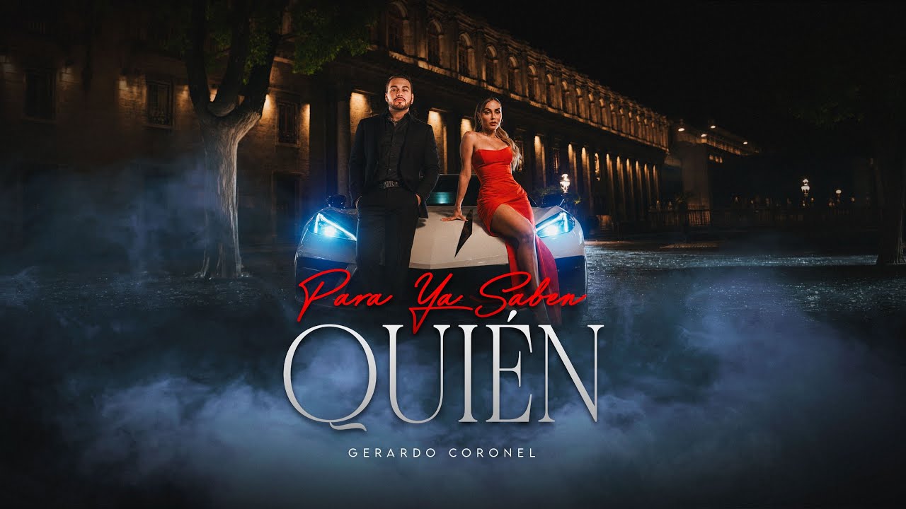 Gerardo Coronel - Para YA Saben Quien (VIDEO OFICIAL) 
