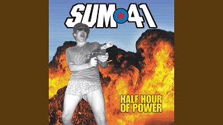 Video thumbnail of "Sum 41 - Grab The Devil By The Horns And **** Him Up The ***"