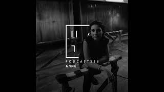 ANNĒ - HATE Podcast 356