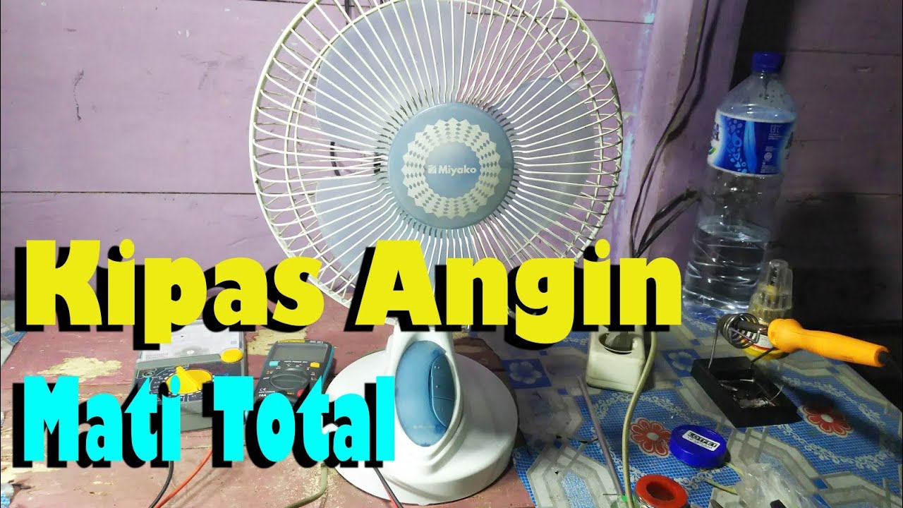 Cara memperbaiki kipas angin rusak | mati total