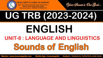 UGTRB 2023: ENGLISH (UNIT-8 : LANGUAGE AND LINGUISTICS, Sounds of English)