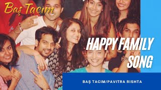 Baş Tacım Mutlu Aile Fon Müziği | Pavitra Rishta Happy Family Theme Song #baştacım #pavitrarishta Resimi