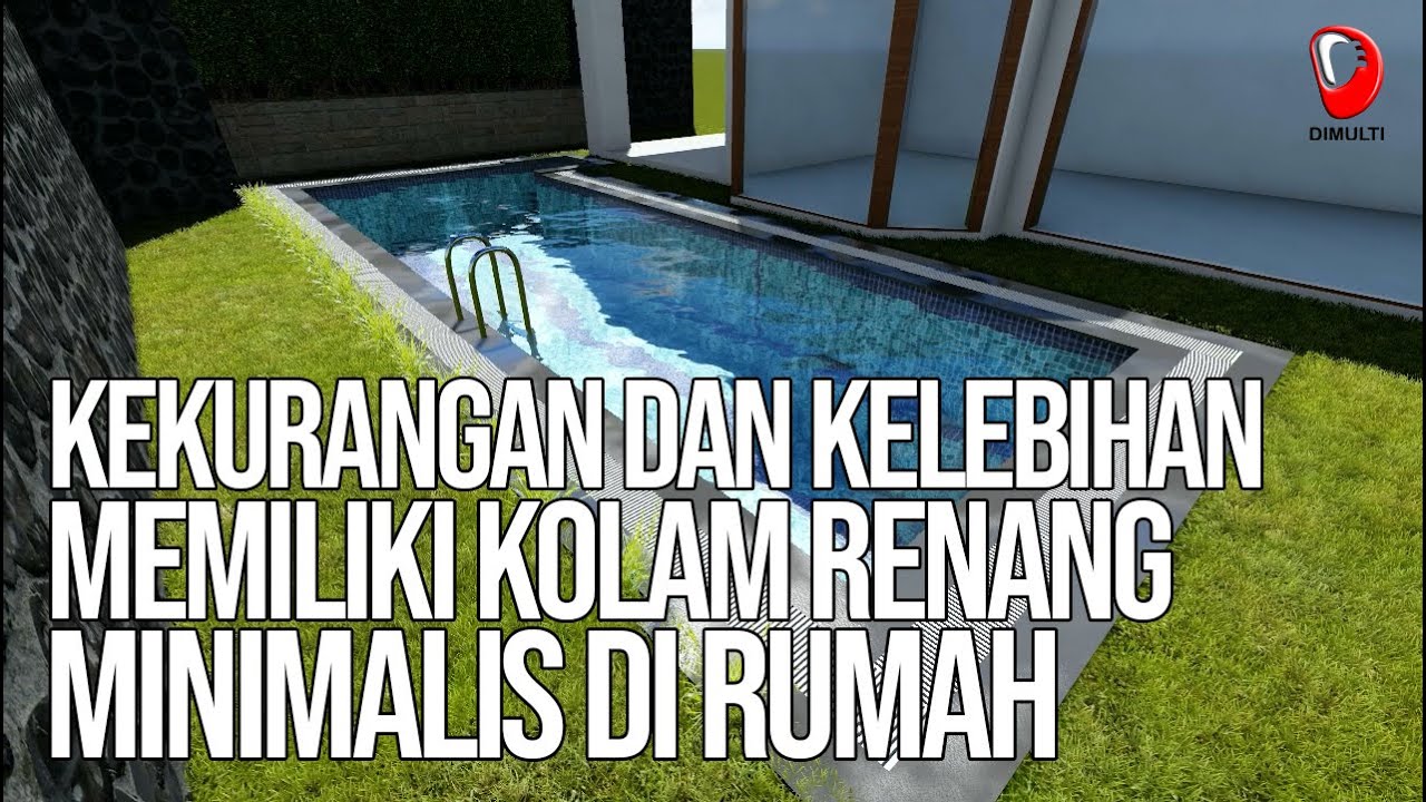  KELEBIHAN  DAN  KEKURANGAN  MEMILIKI KOLAM RENANG PRIBADI 