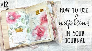 How to use NAPKINS in your Junk Journals |  My Big Fat Pink Journal No12 🩷🌸
