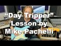 The beatles  day tripper lesson by mike pachelli