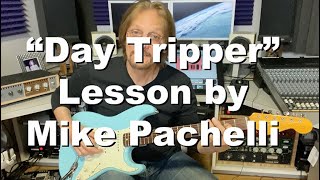 The Beatles - Day Tripper LESSON by Mike Pachelli