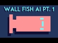 SUBMARINO GAME - Programming AI for the Wall Fish/Waller - Live edit - part 1/2