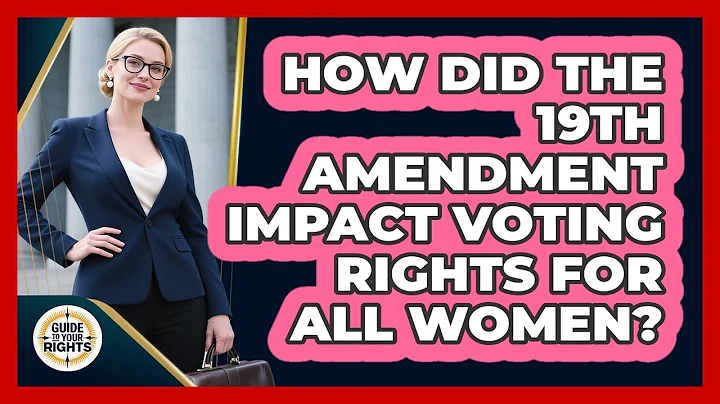 How Did The 19th Amendment Impact Voting Rights For All Women? - Guide To Your Rights