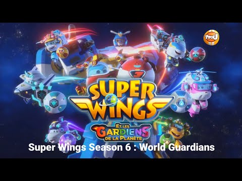 Super Wings Season 6 : World Guardians