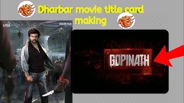 Dharbar Movie Title card making Tamil) Making By Gopinath making creation