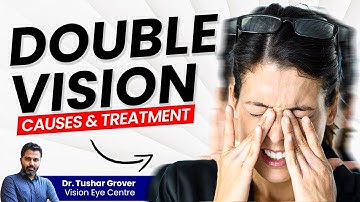 Double Vision Treatment | Causes and Symptoms