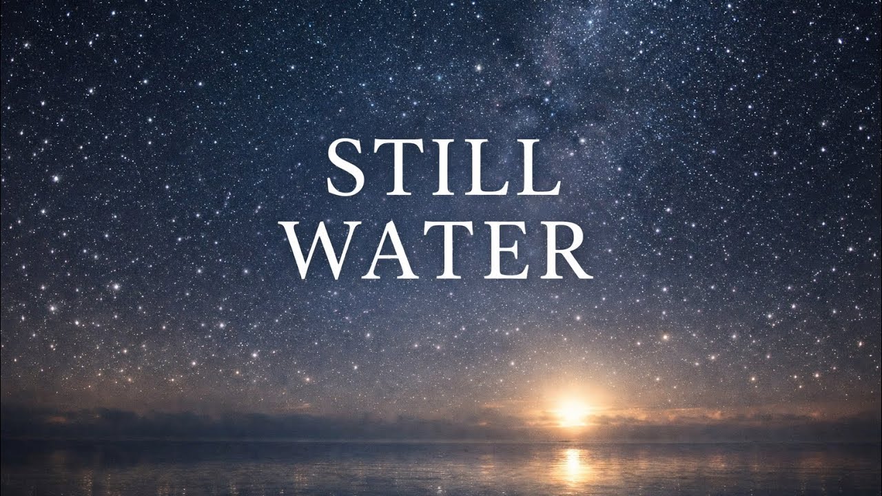 Still Water | Christian Sleep Music with Psalms for Peaceful Rest