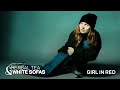 Girl In Red Wants A Private Jet But She'll Settle For Twizzlers | Herbal Tea & White Sofas