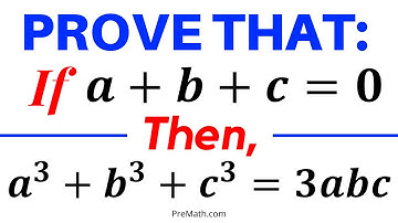 Prove the Conditional Equation "If a + b + c = 0, Then a^3 + b^3 + c^3 = 3abc" - Easy Tutorial
