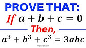 Proof Of A3 C3 3abc When A B C 0 Youtube Proof Of A3 C3 3abc When A B C 0 Youtube