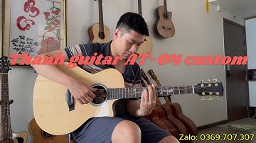 Review đàn guitar acoustic Thanh AT-04 custom bán chạy nhất trong tầm giá 5 triệu